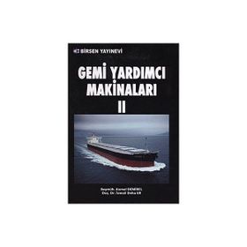 GEMI YARDIMCI MAKİNALARI 2 - İSMAİL DEHA ER;KEMAL DEMIREL