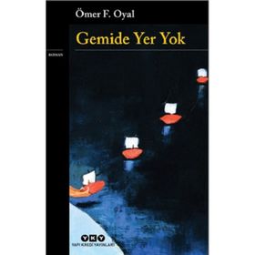 Gemide Yer Yok - Ömer Oyal