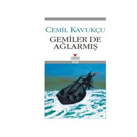 GEMILER DE AĞLARMIŞ - CEMIL KAVUKÇU