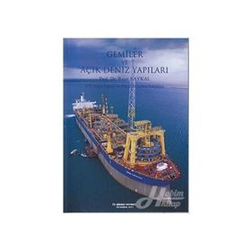 GEMILER VE AÇIK DENIZ YAPILARI İTÜ GEMI İNŞAATI VE DENIZ BILIMLERI FAKÜLTESİ - REŞAT BAYKAL