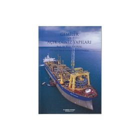 GEMILER VE AÇIK DENIZ YAPILARI İTÜ GEMI İNŞAATI VE DENIZ BILIMLERI FAKÜLTESİ - REŞAT BAYKAL