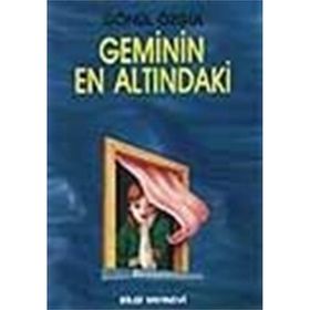GEMININ EN ALTINDAKİ - GÖNÜL ÖZGÜL