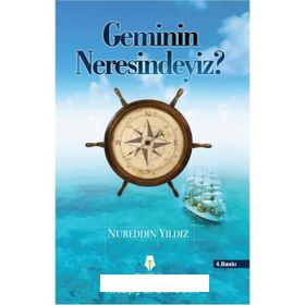 GEMININ NERESINDEYIZ? İSLAMİ HAYAT - NUREDDIN YILDIZ