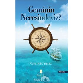 GEMININ NERESINDEYIZ? İSLAMİ HAYAT - NUREDDIN YILDIZ