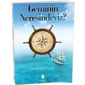GEMININ NERESINDEYIZ? İSLAMİ HAYAT - NUREDDIN YILDIZ