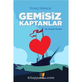 Gemisiz Kaptanlar Yılmaz İmanlık