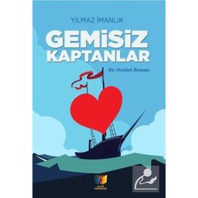 Gemisiz Kaptanlar Yılmaz İmanlık