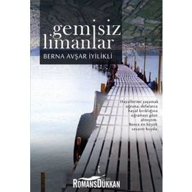Gemisiz Limanlar - Berna Avşar İyilikli