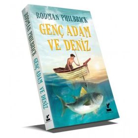 Genç Adam ve Deniz - Rodman Philbrick