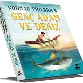 Genç Adam ve Deniz - Rodman Philbrick