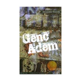 GENÇ ADEM - ALEXANDER TROCCHI