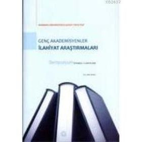 GENÇ AKADEMISYENLER İLAHİYAT ARAŞTIRMALARI SEMPOZYUM - SAMI ERDEM