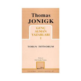 GENÇ ALMAN YAZARLARI 1 TORUN İSTİYORUM - THOMAS JONIGK