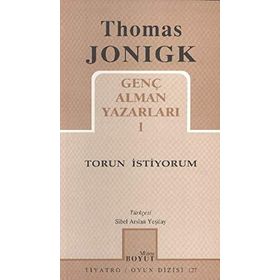 GENÇ ALMAN YAZARLARI 1 TORUN İSTİYORUM - THOMAS JONIGK