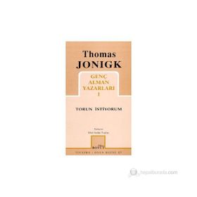 GENÇ ALMAN YAZARLARI 1 TORUN İSTİYORUM - THOMAS JONIGK