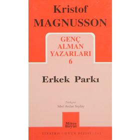 GENÇ ALMAN YAZARLARI-6 ERKEK PARKI - KRISTOF MAGNUSSON