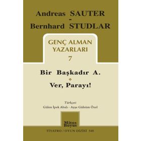 Genç Alman Yazarları 7: Bir Başkadır A. - Ver Parayı!