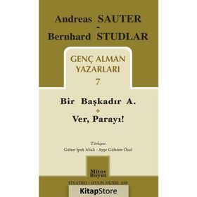 Genç Alman Yazarları 7: Bir Başkadır A. - Ver Parayı!