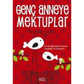 GENÇ ANNEYE MEKTUPLAR - WILHELM STEKEL (ISBN:9799756836728)