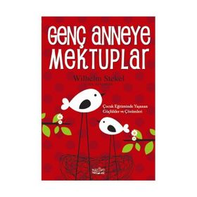 GENÇ ANNEYE MEKTUPLAR - WILHELM STEKEL (ISBN:9799756836728)