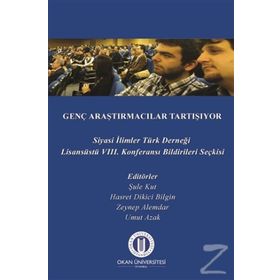 Genç Araştırmacılar Tartışıyor - Şule Kut Zeynep Alemdar Hasret Dikici Bilgin Umut Azak