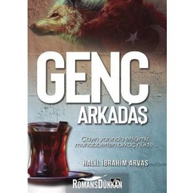 Genç Arkadaş - Halil İbrahim Arvas