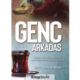 Genç Arkadaş - Halil İbrahim Arvas