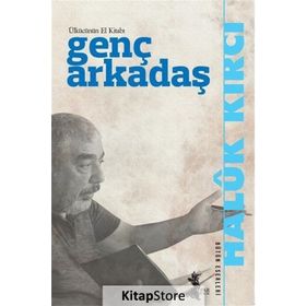 Genç Arkadaş - Haluk Kırcı