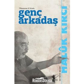 Genç Arkadaş - Haluk Kırcı