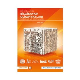 GENÇ BALKAN BILGISAYAR OLIMPIYATI SORULARI VE ÇÖZÜMLERI - İBRAHIM ONUR SIĞIRCI