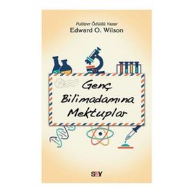 Genç Bilimadamına Mektuplar - Edward O. Wilson