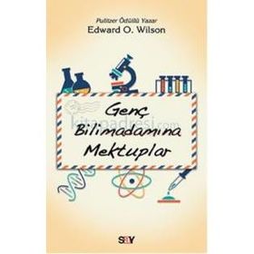 Genç Bilimadamına Mektuplar - Edward O. Wilson