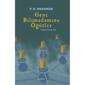 Genç Bilimadamına Öğütler - P. B. Medawar