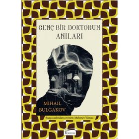 Genç Bir Doktorun Anıları (Bez Ciltli) - Mihail Afanasyeviç Bulgakov