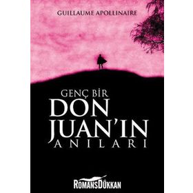 Genç Bir Don Juan'ın Anıları - Guillaume Apollinaire / Mitra