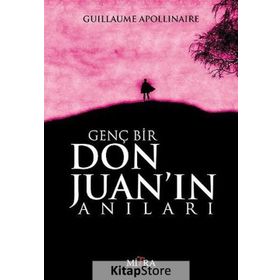 Genç Bir Don Juan’ın Anıları - Guillaume Apollinaire