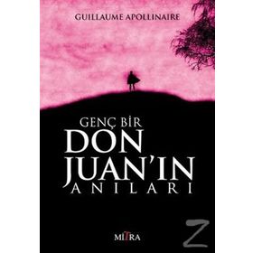 Genç Bir Don Juan’ın Anıları - Guillaume Apollinaire