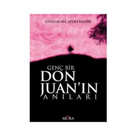 Genç Bir Don Juan’ın Anıları - Guillaume Apollinaire