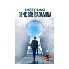 GENÇ BIR İŞADAMINA - EMRE YILMAZ