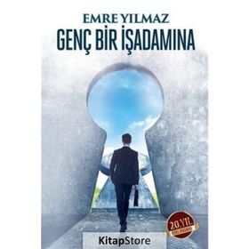 GENÇ BIR İŞADAMINA - EMRE YILMAZ