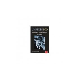 Genç Bir Romancının İtirafları - Umberto Eco