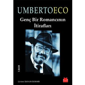 Genç Bir Romancının İtirafları - Umberto Eco