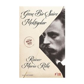 Genç Bir Şaire Mektuplar - Rainer Maria Rilke