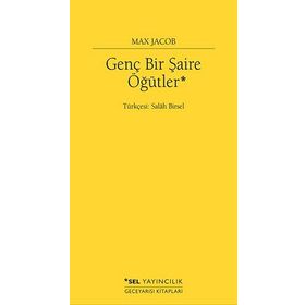 Genç Bir Şaire Öğütler - Max Jacob