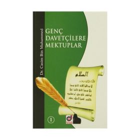 GENÇ DAVETÇİLERE MEKTUPLAR (1-2) - CASIM BIN MUHAMMED