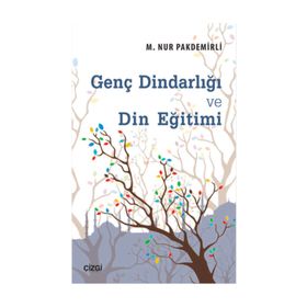 Genç Dindarlığı ve Din Eğitimi - m nur pakdemirli