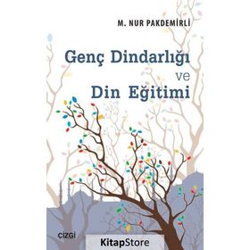 Genç Dindarlığı ve Din Eğitimi - m nur pakdemirli