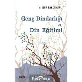 Genç Dindarlığı ve Din Eğitimi - m nur pakdemirli