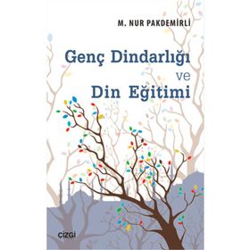 Genç Dindarlığı ve Din Eğitimi - m nur pakdemirli