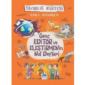 Genç Editör Ve Eleştirmenin Not Defteri - Esra Avgören